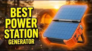 Best Power Station Generator 2026: Top 8 Portable Solar Backup Power Stations for Home & Camping