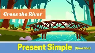 [English Grammar Game] Cross the River _ Present Simple (Question)