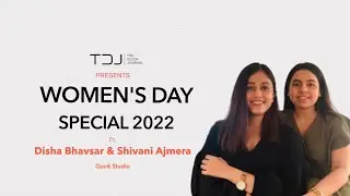 Women's Day Special 2022 | Ft. Disha and Shivani | Quirk Studio