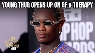 Young Thug Opens Up On Therapy, Mariah The Scientist & Message Behind Album & Cover