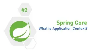 2 - What is Application Context and How to create Bean using that? | #ApplicationContext #Spring