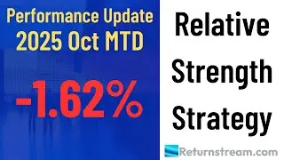 Relative Strength Strategy. Performance Update for Week Ending October 17th 2025