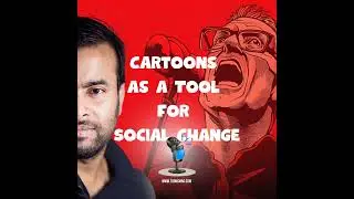 Cartoons as a Tool for Social Change