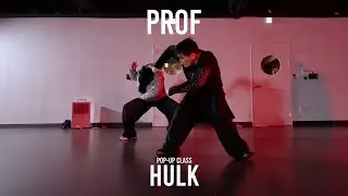 HULK POP-UP Class / Prof - Andre the Giant / @ProjectLeeDanceacademy