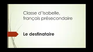 Le destinataire