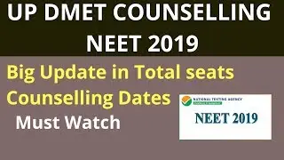 NEET 2019 Counselling for Uttar Pradesh some changes in seats and dates?