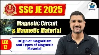 Lec 12 Origin of magnetism and Types of Magnetic Material || Magnetic Circuit & Electrical Circuit