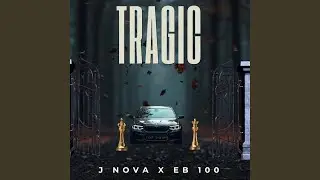Tragic (feat. EB100)