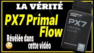 PX7 Primal Flow LA V&Eacute;RIT&Eacute; - Examen honn&ecirc;te du Primal Flow - Primal Flow R&eacute;vision