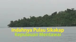 Keindahan Pulau Sikakap di Mentawai