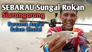 Explore Spot Sibarau disungai Rokan Siarangarang