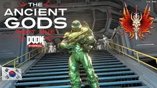 Doom Eternal The Ancient Gods Part 1 Ultra Nighemare Clear! (Korean Play!)