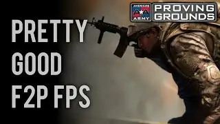 A Good F2P FPS? - America's Army: Proving Grounds