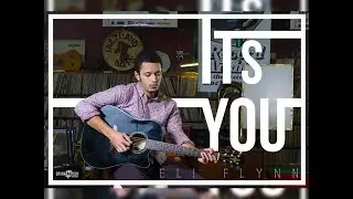 Eli Flynn - Its You | Dir. @Bryan_SampsonJr
