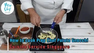 Potato Gnocchi - Easy garnish | Prep Chef |  Cuisine Service Singapore