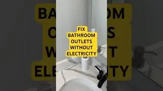 Why Bathroom Outlets Don't Have Electricity