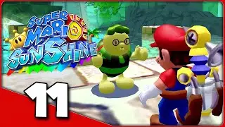 Super Mario Sunshine - Episode 11: A Clean Bay