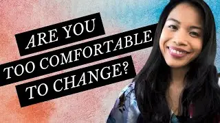 Too comfortable to change? - Paje Rey Coaching