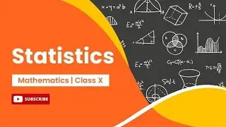 Chapter 13. Statistics. Lec 6. Maths. Class 10. GSEB and CBSE.