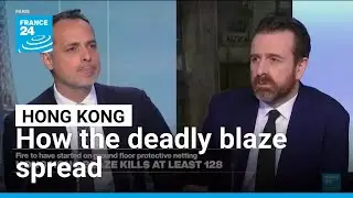 What we know about Hong Kong&rsquo;s deadliest fire in decades &bull; FRANCE 24 English