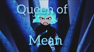 Queen of mean ~ Cassandra TTS