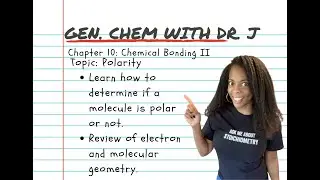 Polarity of Molecules | Gen. Chem with Dr. J