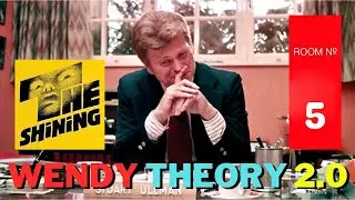 Wendy Theory 2.0 - A Complete Analysis of Stanley Kubrick's 