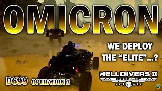 OMICRON - D699  | Commanders of Omega Deploy!