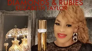 DIAMONDS AND RUBIES Elizabeth Taylor|| Perfume Review