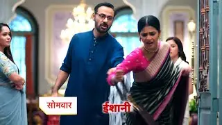 Ishani NEW PROMO 6th September2025 Today Episode
