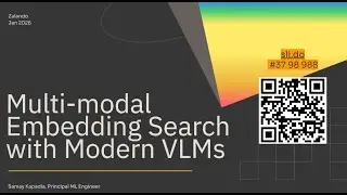 Multi-Modal Embedding Search with modern VLMs - Samay Kapadia, Zalando [28.01.2026]