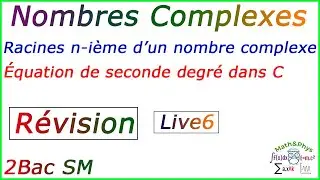 Révision sur les Nombres Complexes - Live 6