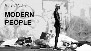 HYCOMAT - MODERN PEOPLE (Official Video)