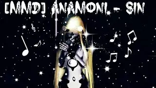 [MMD] Anamoni- Sin [Tri-Oxygen Lily, Luka, Phosphorescent Rin]