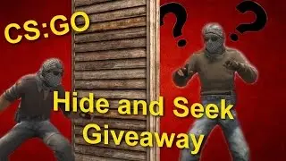 CS:GO - Hide and Seek Giveaway!