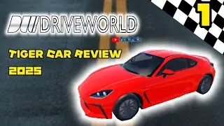 Roblox Drive World Tiger Car Review Part 1 2025