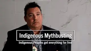 Mythbusting Indigenous Peoples get everything for free