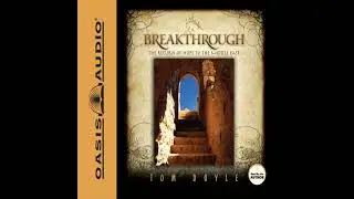 Breakthrough: The Return of Hope to the Middle East by Tom Doyle | Full Audiobook