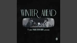 V (뷔) 'Winter Ahead (with 박효신)' Official Audio