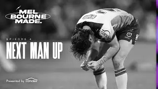 Next Man Up | Melbourne Made | NRL