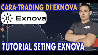 TUTORIAL  CARA SETING EXNOVA SEBELUM TRADING WAJIB TAU KELO GK BISA PATAL