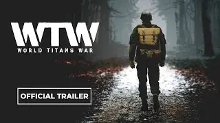 World Titans War | Official Trailer 2021