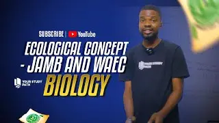 2026 JAMB AND WAEC EXAM BIOLOGY TUTORIAL - ECOLOGICAL CONCEPT