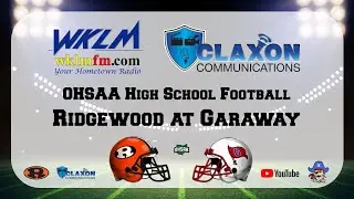 Ridgewood at Garaway - High School Football from WKLM 95.3 FM