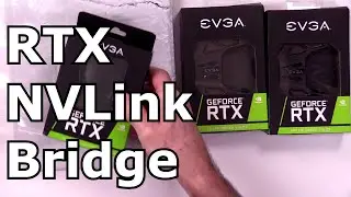 Распаковка EVGA RTX NVIDIA NVLink Bridge
