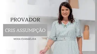 ESTAMPAS EXCLUSIVAS QUE ENCANTAM MODA EVANGÉLICA | CRIS ASSUMPÇÃO | CRENTE CHIC