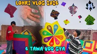 LOHRI VLOG 2026 😱 ! KITE VLOG ! FLYING 6 FEET KITE ! KITES HE KITES 