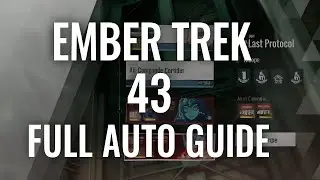Ember Trek Hidden Stage 43 full Auto Guide - Etheria Restart