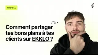 Comment partager tes bons plans &agrave; tes clients sur EKKLO ?