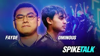 Fayde and Ominous - SpikeTalk Ep. 43